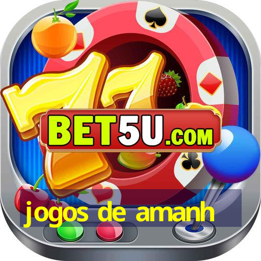 Jogos De Amanh Android