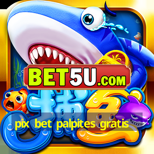 Pix Bet Palpites Gratis IOS